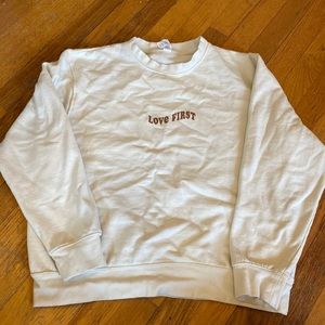 Love first crewneck sweat shirt